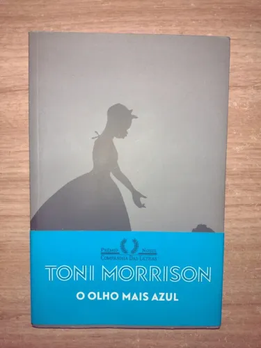 Livro - O Olho Mais Azul - Toni Morrison