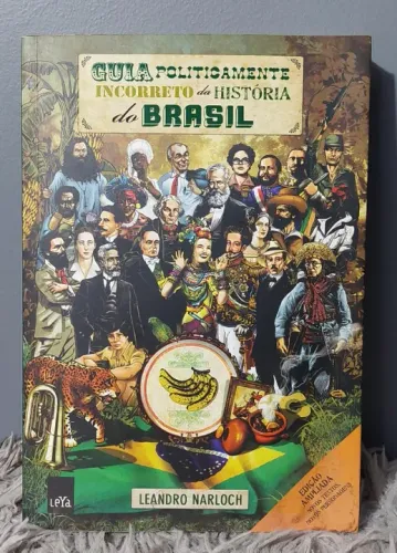 Guia Politicamente Incoreto da História do Brasil