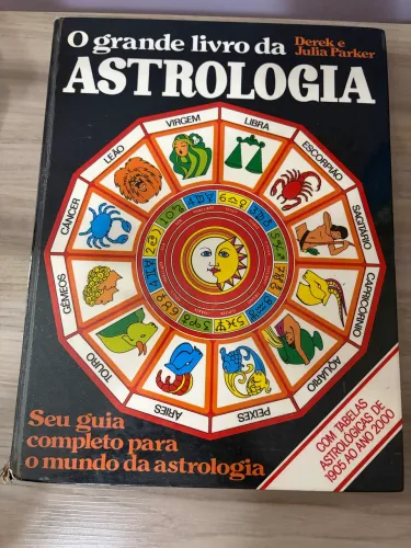 O Grande Livro da Astrologia - raro