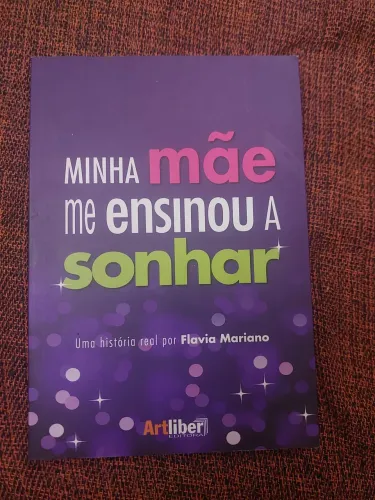 Livro minha mãe me ensinou a sonhar 