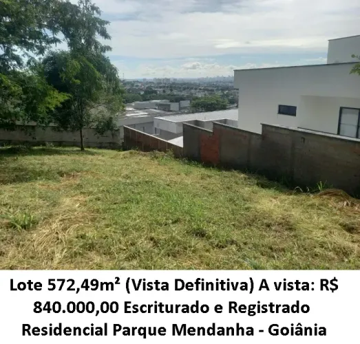Leia a descrição: Lote 572,49m² (Vista Definitiva) Residencial Parque Mendanha