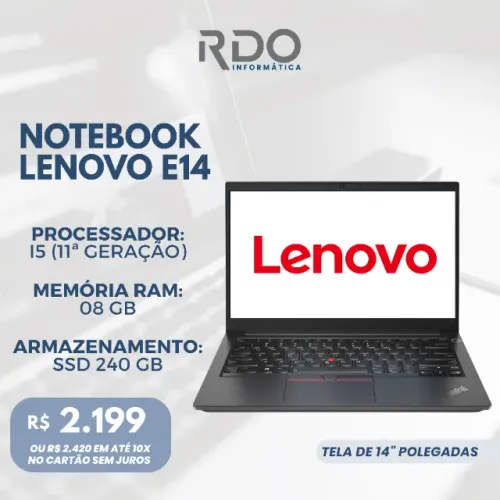 Notebook Lenovo E14 i5 11ª Geração 8GB SSD 240GB 14" - Ideal para home office
