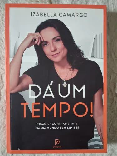 Livro Dá Um Tempo - Izabella Camargo