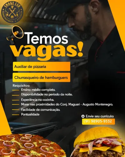 VAGAS PARA PIZZARIA E HAMBURGUERIA, ESTAMOS CONTRATANDO!