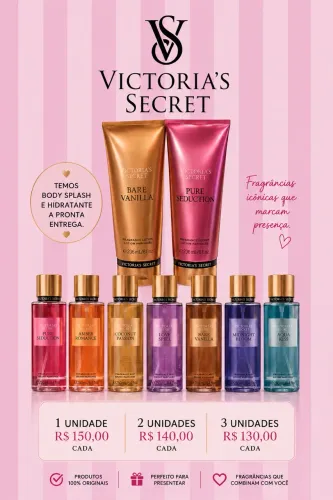 VICTORIA SECRETS- BODY SPLASH E HIDRATANTE (desconto progressivo)