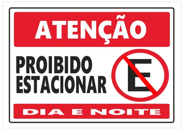  Placa de Sinalização - Proibido Estacionar 19x30