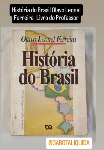 Livro História do Brasil Olavo Leonel Ferreira
