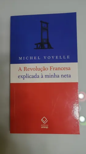 a revolução francesa explicada à minha neta, de vovelle, michel.