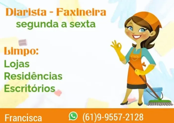 Diarista - faxineira CHAME NO WHATSAPP (61)9- *