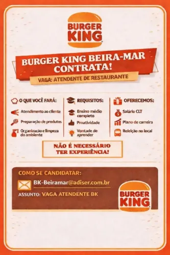 Vaga de atendente burger king Beira mar