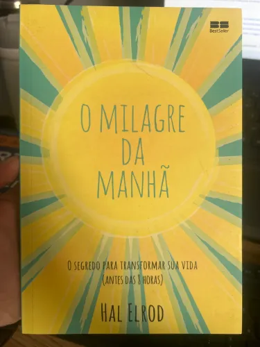 O milagre da manhã