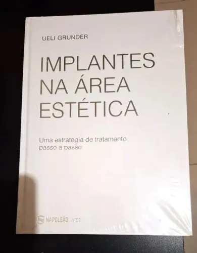 Livro Implantes na Área Estética - Ueli Grunder
