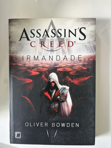 Livro Assassin's Creed: Irmandade (Volume 2) - Oliver Bowden - Galera Record?
