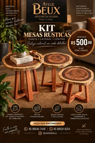 KIT 3 MESAS RÚSTICA - CANTO, LATERAL E CENTRO - TRONCO DE TIMBAÚBA E MAÇARANDUBA