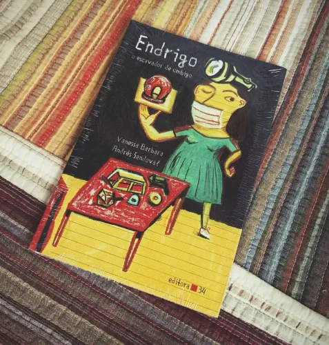 Livro Endrigo: O Escavador De Umbigo (Lacrado) | Literatura Infantil