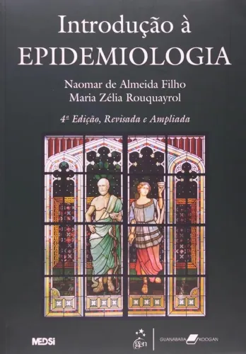 Livro Introdução à Epidemiologia 4ª Edição, Revisada e Ampliada