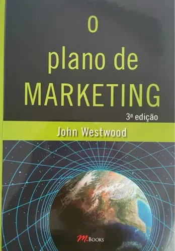 Livro O Plano De Marketing - John Westwood (Seminovo)