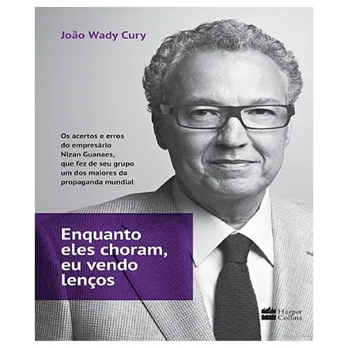 Livro Enquanto Eles Choram, Eu Vendo Lenços João Wady Cury 2014