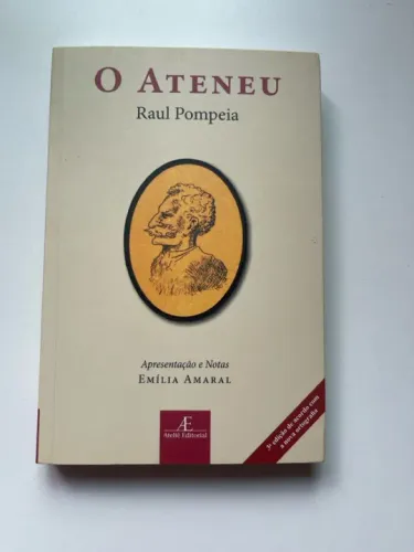 O Ateneu - Raul Pompeia - Edição Ateliê Editorial