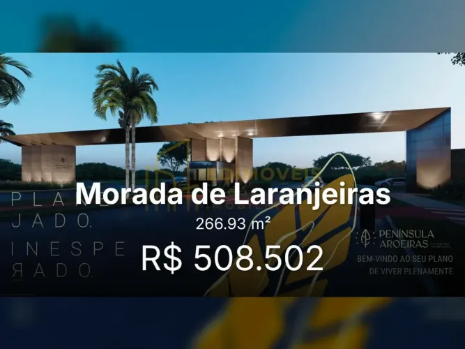 Seu sonho de morar em Morada de Laranjeiras se realiza no Península Aroeiras!