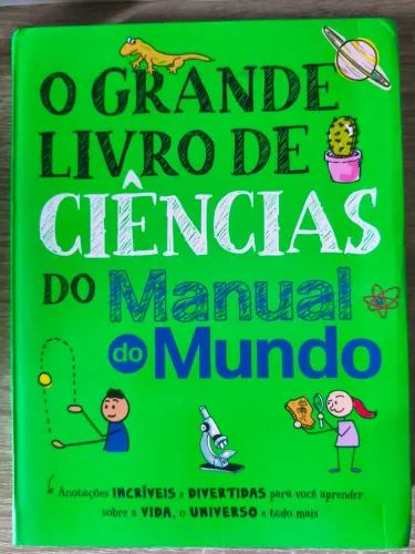O Grande Livro de Ciências do Manual do Mundo
