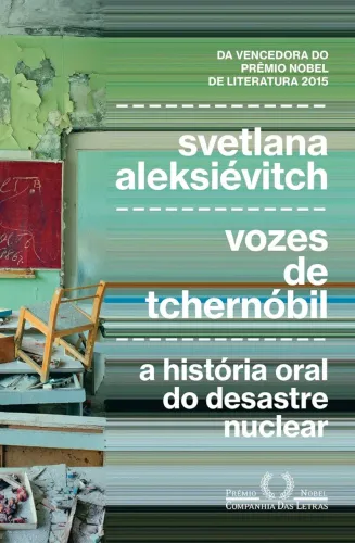 S. Aleksiévitch (3 livros) Vozes de Chernobyl; Últimas testemunhas; Fim do homem sovieti