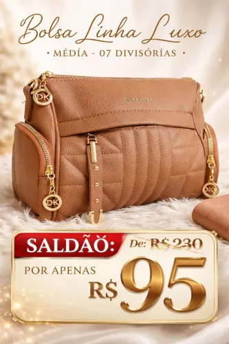 Bolsa Linha Premium - Saldão 