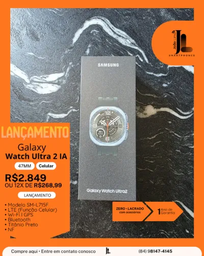 GALAXY WATCH ULTRA 2, 47MM, LTE (FUNÇÃO CELULAR), LACRADO, LANÇAMENTO!