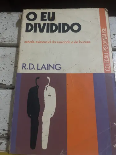 Livro: O Eu Dividido - R.D. Laing