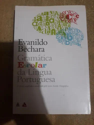 Gramática Escolar da Língua Portuguesa - Evanildo Bechara
