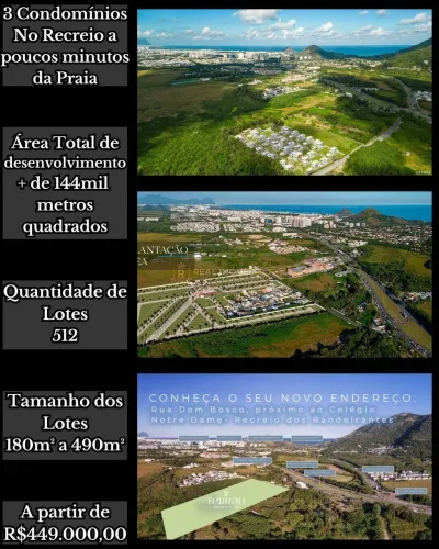 512 Lotes em Condomínios a poucos minutos da Praia - Recreio