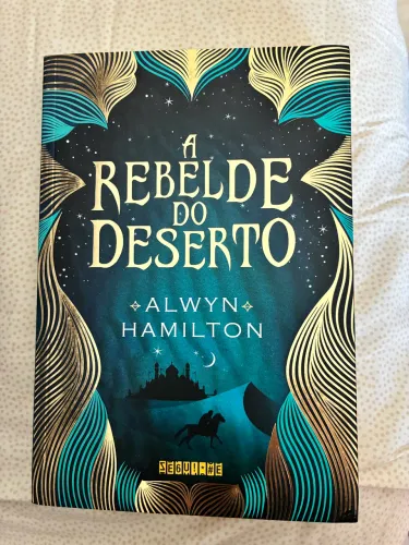 Livro: A Rebelde do Deserto - Alwyn Hamilton