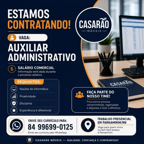 OFERTA DE EMPREGO PARA AUXILIAR ADMINISTRATIVO, PARA TRABALHAR EM PARNAMIRIM