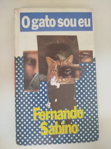 Livro: O gato sou eu - Fernando Sabino