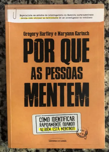 Por Que As Pessoas Mentem: Como Identificar Rapidamente Quando Alguém Está Mentindo