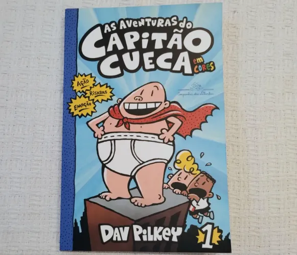 As Aventuras do Capitão Cueca em Cores - Livro Infantil
