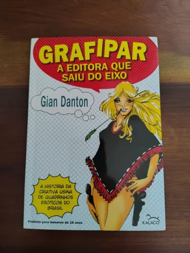 Livros Grafipar: A Editora que saiu do Eixo (Gian Danton)