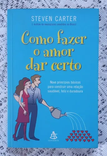 Livro - Como Fazer o Amor dar Certo - Steven Carter