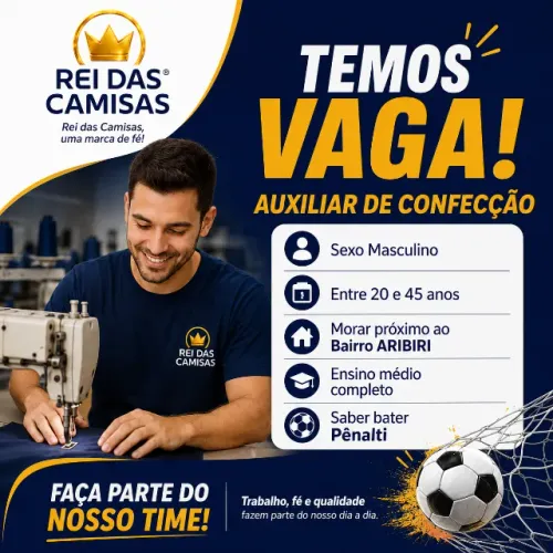 Auxiliar de Confecção - Homem - 20 a 35 anos - Aribiri