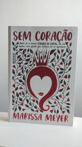Livro Sem Coração - Marissa Meyer
