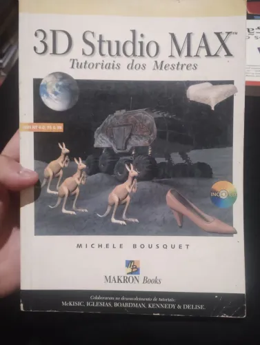 Livro 3D Studio Max Tutorial Dos Mestres Michele Bousquet 1999 Contém Disco
