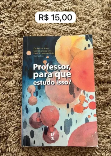 Livro "Professor, para que estudo isso?"