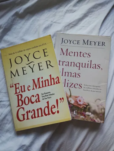Joyce Mayer MENTES,TRANQUILAS, ALMAS FELIZES e EU E MINHA BOCA GRANDE