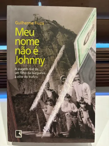 MEU NOME NÃO É JOHNNY - ed. Record - Gulherme Fiuza -2004