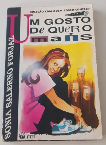 Livro - Um Gosto de Quero Mais (Coleção: Com Quem Posso Contar?) LER DESCRIÇÃO