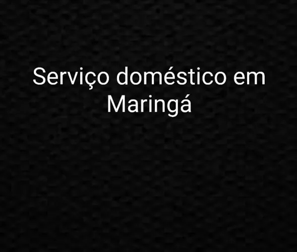 Serviço doméstico/ Maringá