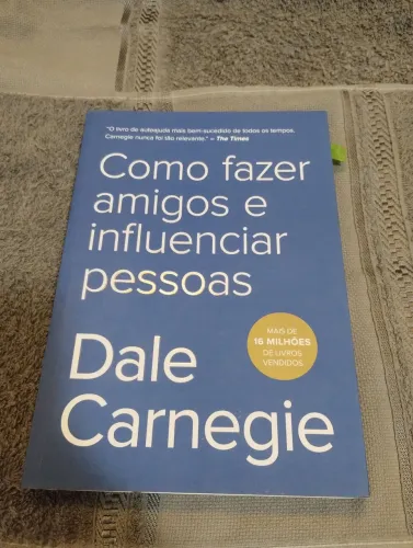 Livro: Como fazer amigos e influenciar pessoas - Dale Carnegie