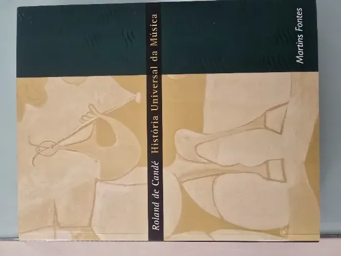 História universal da música. CANDÉ, Roland de. Vol 2