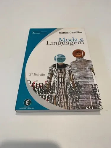 Moda e linguagem - Kathia Castilho