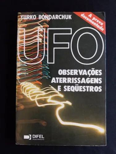 UFO - Observações Aterrissagens e Sequestros